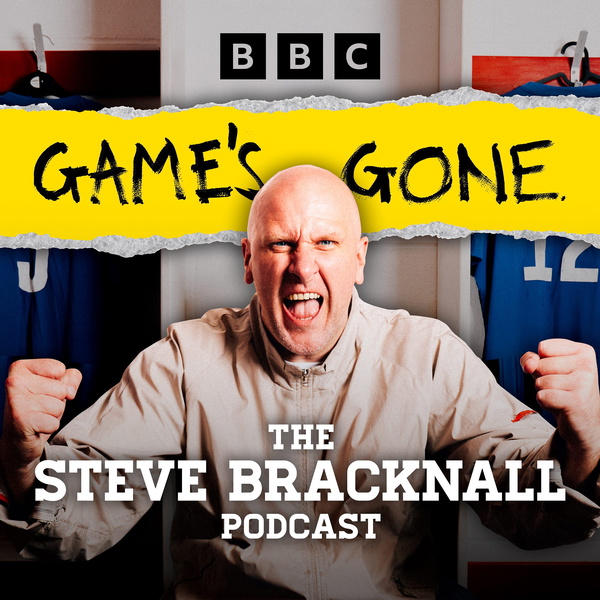 Artwork for Game's Gone: The Steve Bracknall Podcast