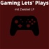 Gaming Lets' Plays