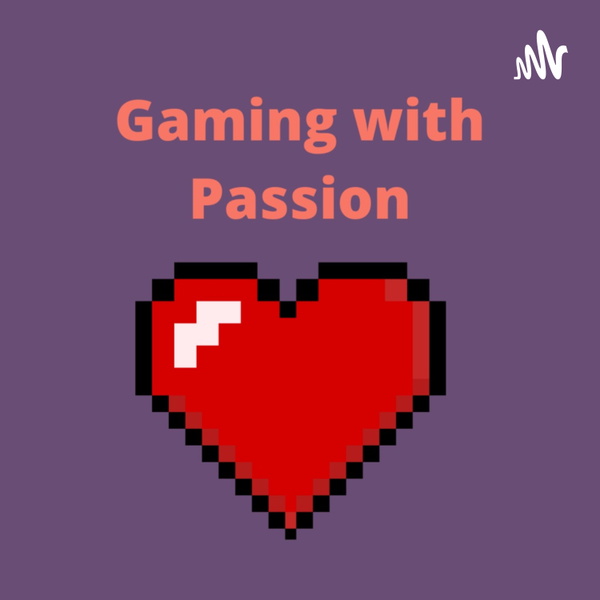Artwork for Gaming with Passion
