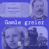 Gamle greier