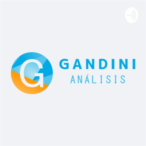 Artwork for Gandini Análisis: Finanzas Y Economía