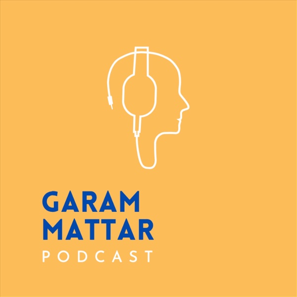 Artwork for Garam Mattar Podcast