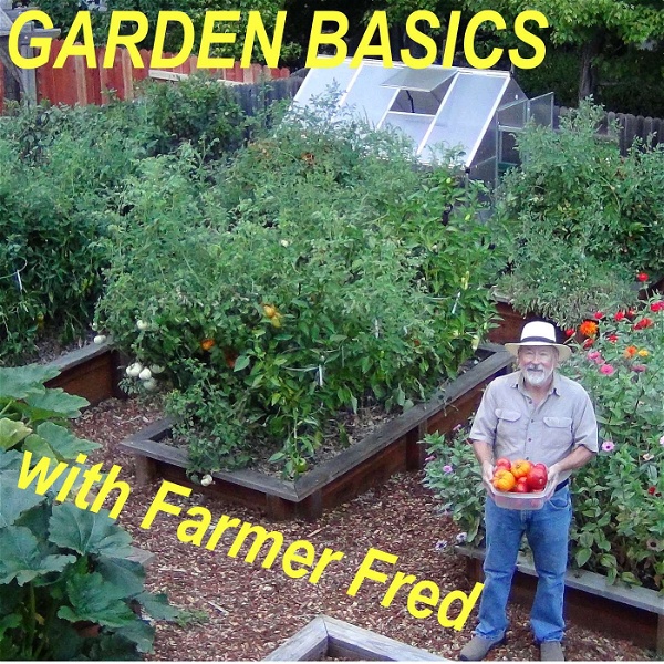 Artwork for Garden Basics with Farmer Fred