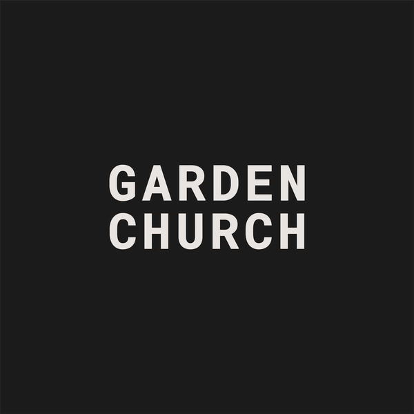Artwork for GARDEN CHURCH Podcast