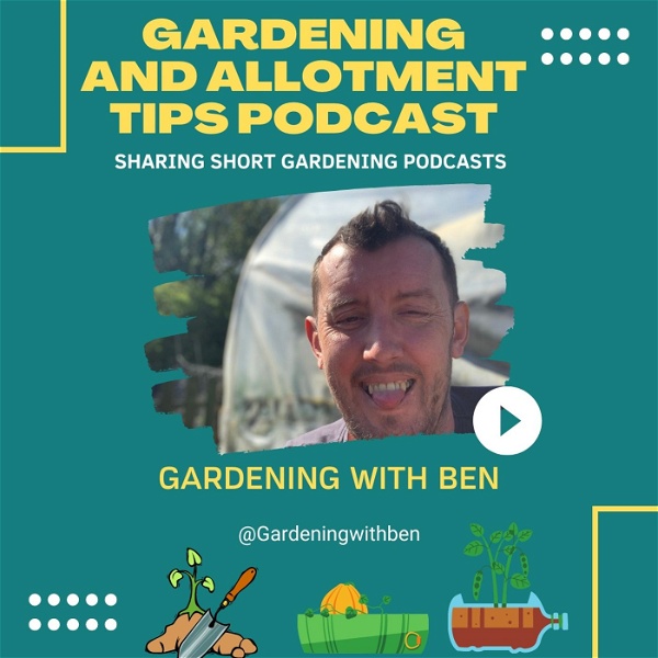 Artwork for Gardening and Allotment Tips Podcast