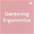 Gardening Ergonomics