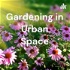 Gardening in Urban Space