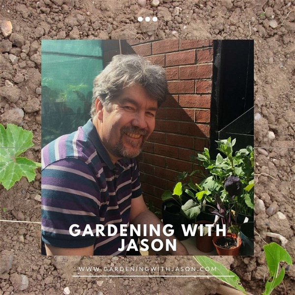 Artwork for Gardening With Jason's Podcast