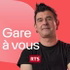 Gare à vous ‐ RTS Première