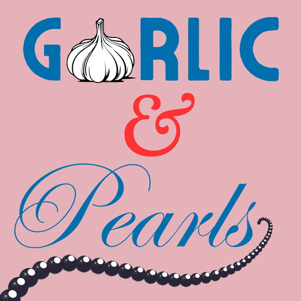 Artwork for Garlic & Pearls