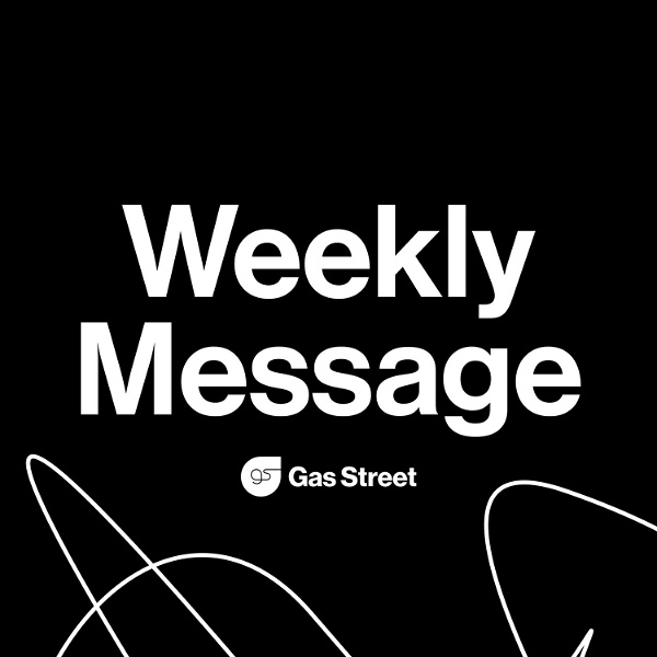 Artwork for Gas Street Church Weekly Message