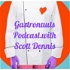 Gastronauts Podcast