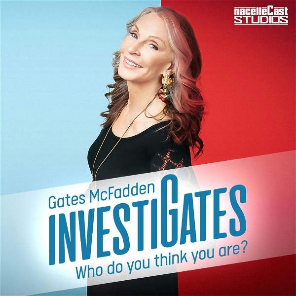 Artwork for Gates McFadden Investigates: Who do you think you are?