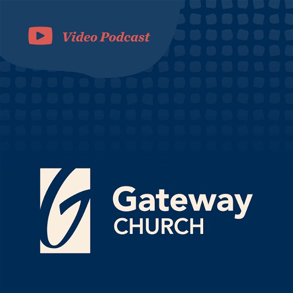 Artwork for Gateway Church Video Podcast