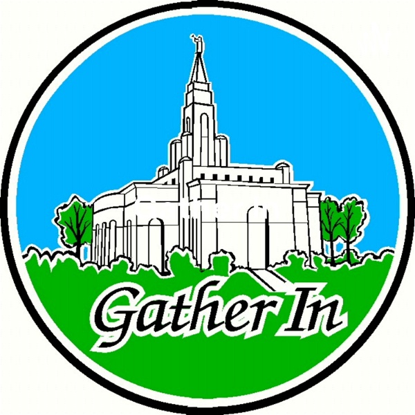 Artwork for Gather In Podcast. Stories of Conversion to The Church of Jesus Christ of Latter-day Saints
