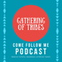 Gathering Of Tribes: Come Follow Me