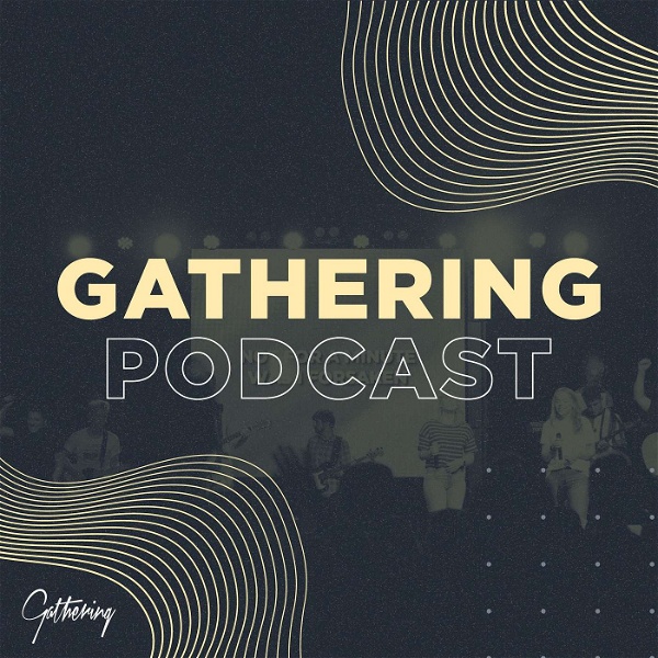 Artwork for Gathering Podcast