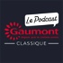 Gaumont Classique - Le Podcast