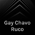 Gay Chavo Ruco