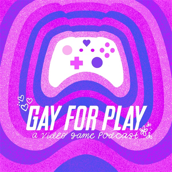 Artwork for Gay for Play: A Video Game Podcast