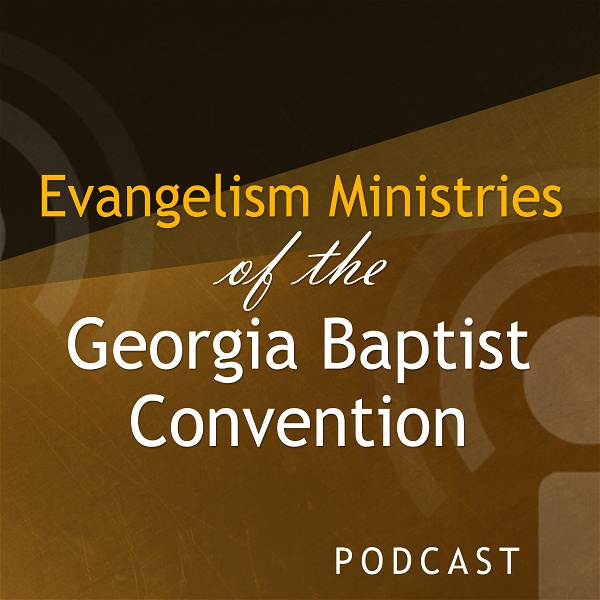 Artwork for GBMB Evangelism Ministries Podcast