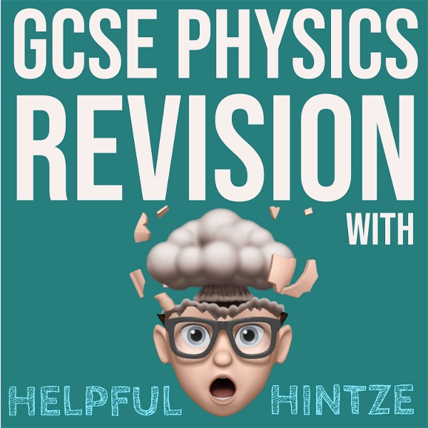 Artwork for GCSE Physics Revision with Helpful Hintze