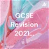 GCSE Revision 2021...