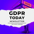 GDPR today: the GDPRhub newsletter