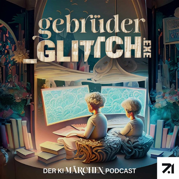 Artwork for Gebrüder Glittch: Der KI-Märchenpodcast