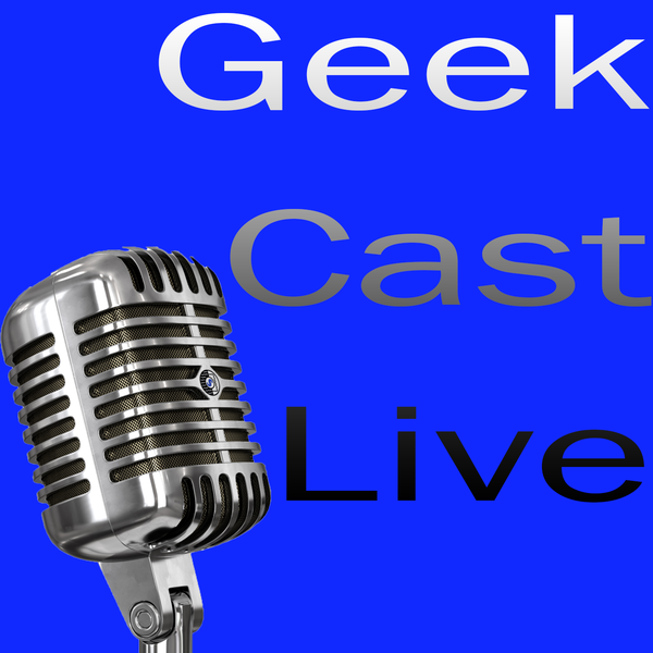 Artwork for Geek Cast Live