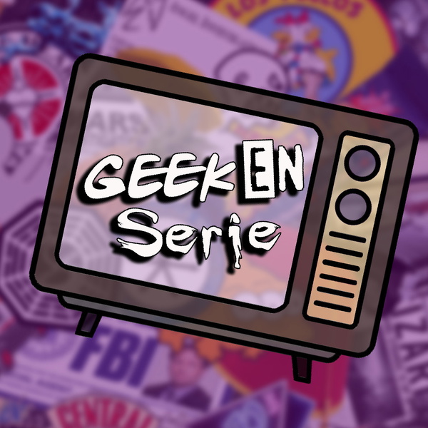 Artwork for Geek en Série