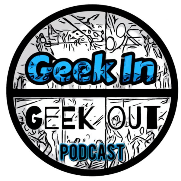 Artwork for Geek In Geek Out Podcast
