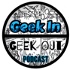 Geek In Geek Out Podcast