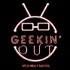 Geekin' Out