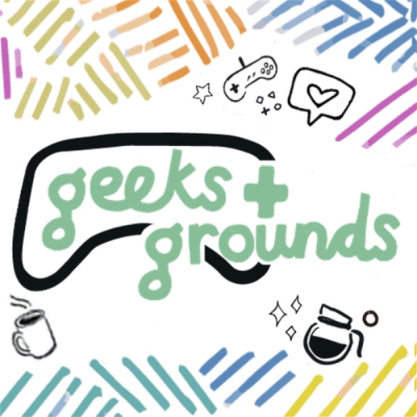 Artwork for Geeks & Grounds