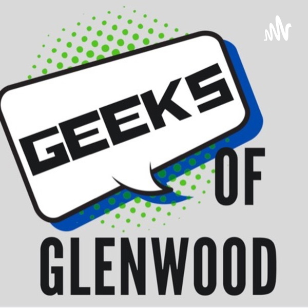 Artwork for Geeks Of Glenwood