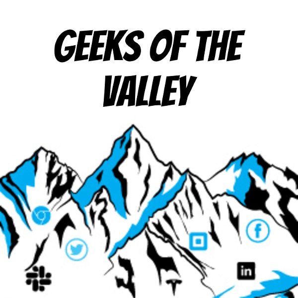 Artwork for Geeks Of The Valley
