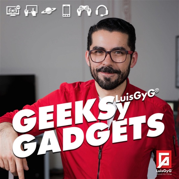 Artwork for Geeks y Gadgets con LuisGyG