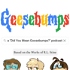 Geesebumps - a ”Did You Mean Goosebumps Podcast”