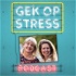 Gek op Stress de podcast
