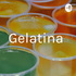 Gelatina