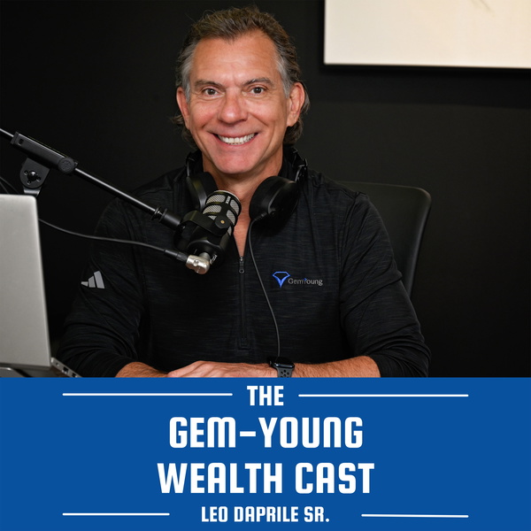 Artwork for The Gem-Young Wealth Cast with Leo Daprile