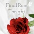 Final Rose Tonight