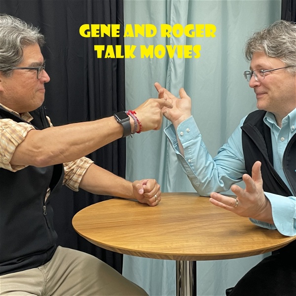 Artwork for Gene and Roger Talk Movies