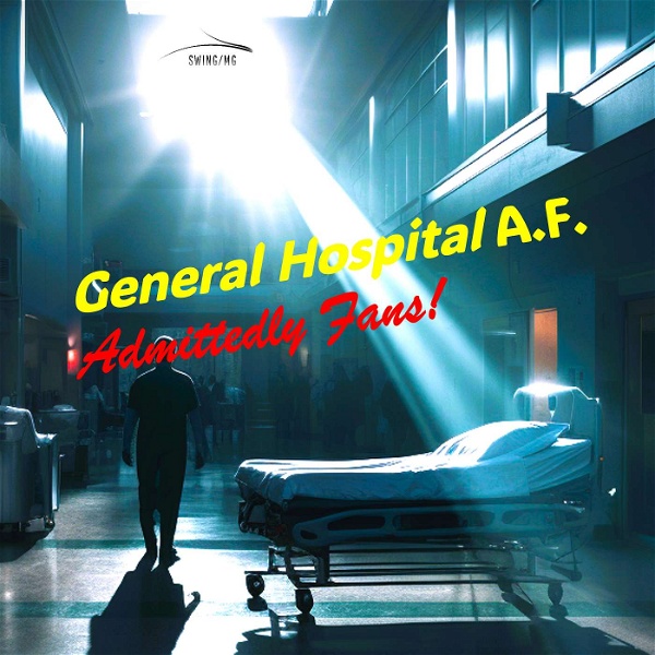 Artwork for General Hospital Admittedly Fans!