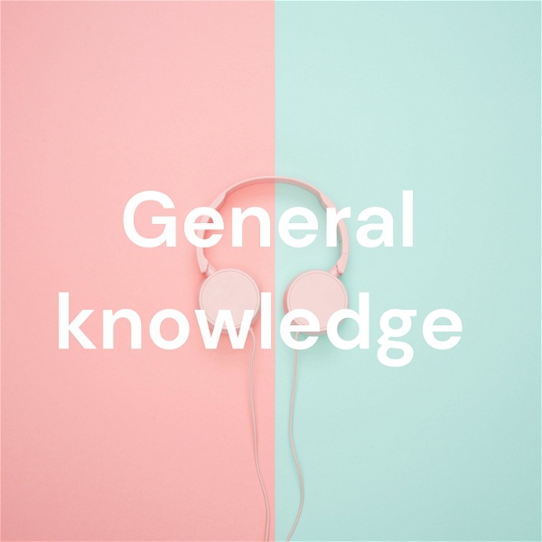 Artwork for General knowledge