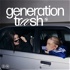 Generation Trash