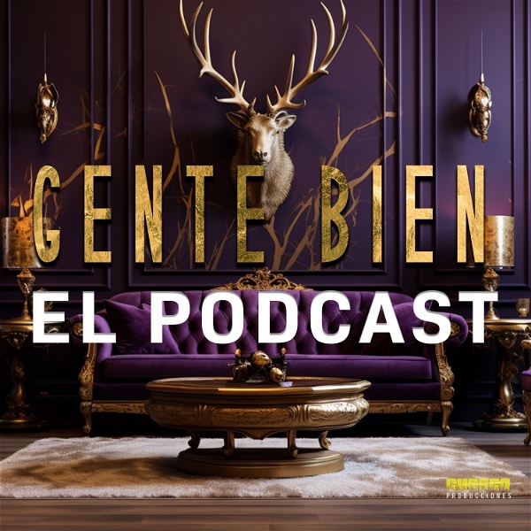 Artwork for Gente Bien El Podcast