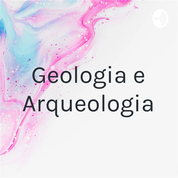 Artwork for Geologia e Arqueologia