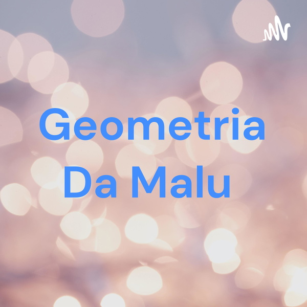 Artwork for Geometria Da Malu